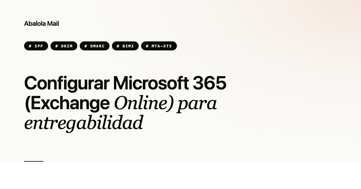 Configurar Microsoft 365 (Exchange Online) para entregabilidad