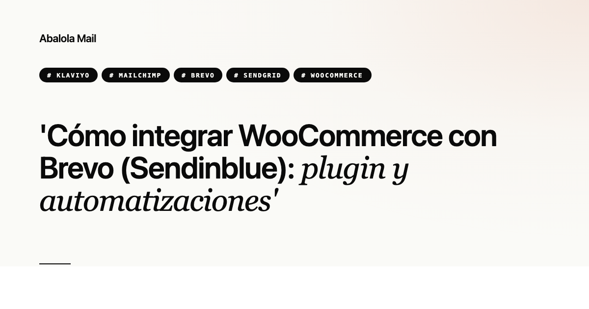 Cómo integrar WooCommerce con Brevo (Sendinblue): plugin y automatizaciones