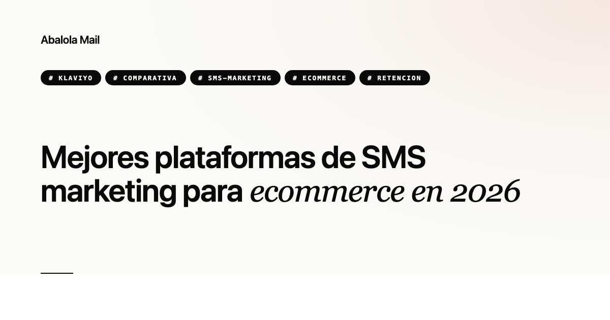 Mejores plataformas de SMS marketing para ecommerce en 2026